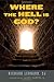Where the Hell Is God? by R...
