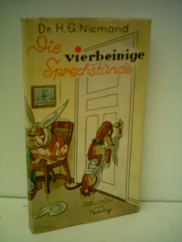 Die vierbeinige Sprechstunde. (Hardcover)