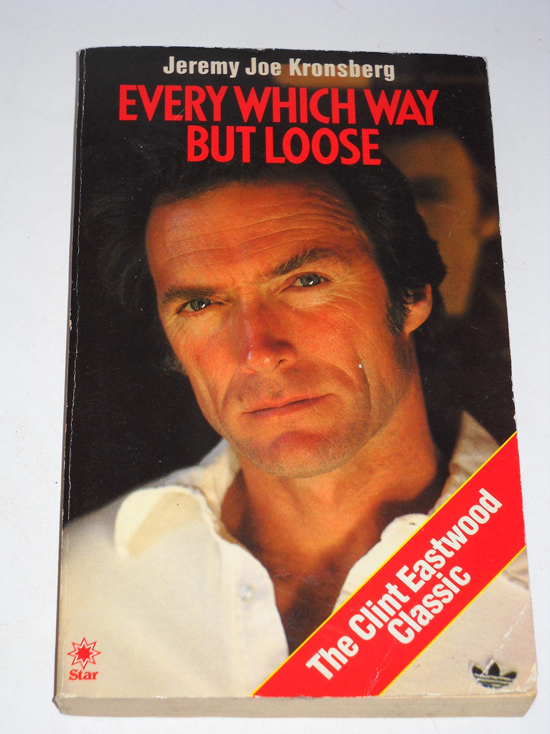 Every Which Way But Loose (Paperback)