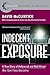 Indecent Exposure: A True Story of Hollywood and Wall Street by David Mcclintick, James B. Stewart (Foreword by)