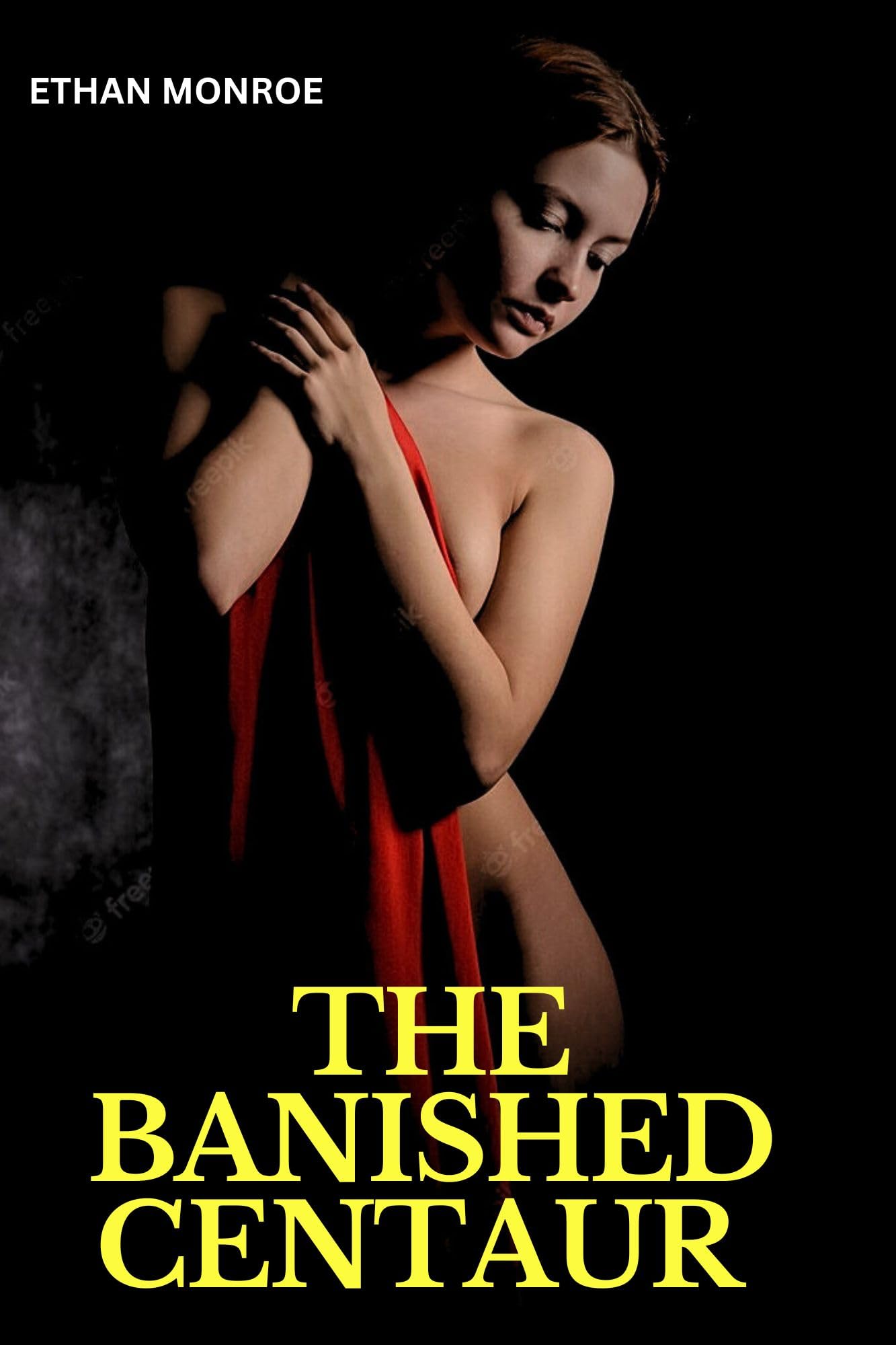 THE BANISHED CENTAUR (Kindle Edition)