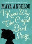 [I Know Why The Caged Bird Sings] [By: MAYA ANGELOU] [January, 1993]