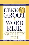 Denk groot word rijk