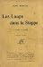 Les Loups dans la steppe. À...