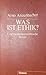 Was ist Ethik? by Arno Anzenbacher