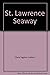 St Lawrence Seaway by Ron Wyatt