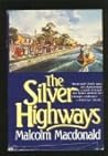 The Silver Highways The Silver Highways