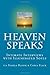Heaven Speaks: Intimate Int...