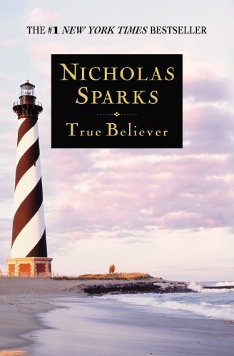 True Believer by Nicholas Sparks