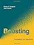 Boosting: Foundations and Algorithms by Robert E. Schapire (May 18 2012)