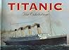 Titanic, the exhibition: With text (Wonders, the Memphis international cultural series)