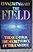 The Field: The Quest for the Secret Force of the Universe