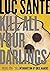 KILL ALL YOUR DARLINGS : Pieces, 1990-2005 by Luc Sante (2007-10-18)