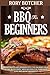 BBQ for Beginners: Essentials to Get Started with the Smoking Meat & Our 25 Favorite Meat Recipes For Your Next Low-And-Slow Gathering (Rory's Meat Kitchen) by Rory Botcher (2016-03-15)