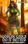 Goblin Girls Do It Better Goblin Girls Do It Better