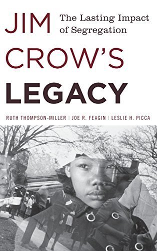 Jim Crow's Legacy: The Lasting Impact of Segregation (Perspectives on a Multiracial America) by Thompson-Miller, Ruth, Feagin Texas A&M University, Joe R., (2014) Hardcover