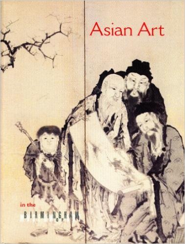 Asian Art in the Birmingham Museum of Art (Paperback)