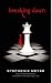 Breaking Dawn (First Edition) Twilight Saga Book 4 by Stephenie Meyer