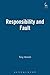 Responsibility and Fault by Tony Honore (2002-10-25)