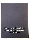 Gentle Giants: A Book of Newfoundlands