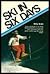 Ski in six days by Kidd