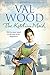 The Kitchen Maid by Val Wood (2016-06-02)