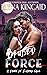 Bruised Force (A Down In Flames Tale Book 3)