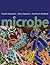 Microbe by Moselio Schaechter by Michele Swanson