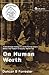 [On Human Worth: A Christian Vindication of Equality] [Author: Forrester, Duncan B.] [March, 2011]
