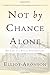 Not by Chance Alone by Eliot Aronson (2012) Paperback by Elliot Aronson