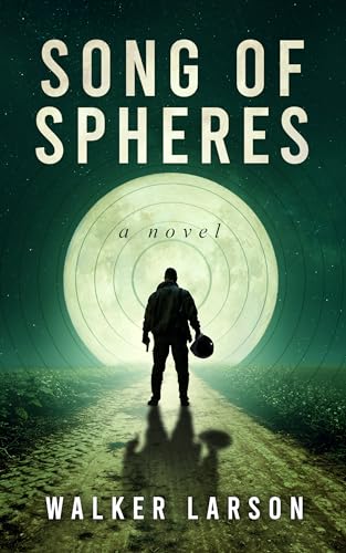 Song of Spheres: A Literary Thriller (Kindle Edition)