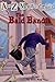 A to Z Mysteries: The Bald BanditA TO Z MYSTERIES: THE BALD BANDIT by Roy, Ron (Author) on Sep-23-1997 Paperback