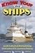 Know Your Ships 2008: Guide to Boats & Boatwatching, Great Lakes & St. Lawrence Seaway