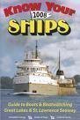 Know Your Ships 2008: Guide to Boats & Boatwatching, Great Lakes & St. Lawrence Seaway Know Your Ships 2008: Guide to Boats & Boatwatching, Great Lakes & St. Lawrence Seaway