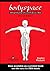Bodyspace: Anthropometry,Ergonomics and the Design of Work:2nd (Second) edition