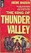 The King of Thunder Valley ...