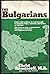 The Bulgarians: From Their Arrival in the Balkans to Modern Times, Thirteen Centuries of History