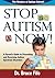 STOP AUTISM NOW by B FIFE (1-Apr-2012) Paperback