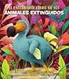 El fascinante libro de los animales extinguidos by Cristina Banfi