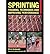 [ Sprinting: Training, Techniques and Improving Performance Husbands, Chris ( Author ) ] { Paperback } 2013