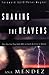 Shaking the Heavens: How You Can Pray God's Will on Earth As It Is in Heaven by Ana Mendez, (Ana Mendez Ferrell) (9/1/2000)
