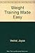 Weight Training Made Easy by Joyce Vedral (1997-05-04)