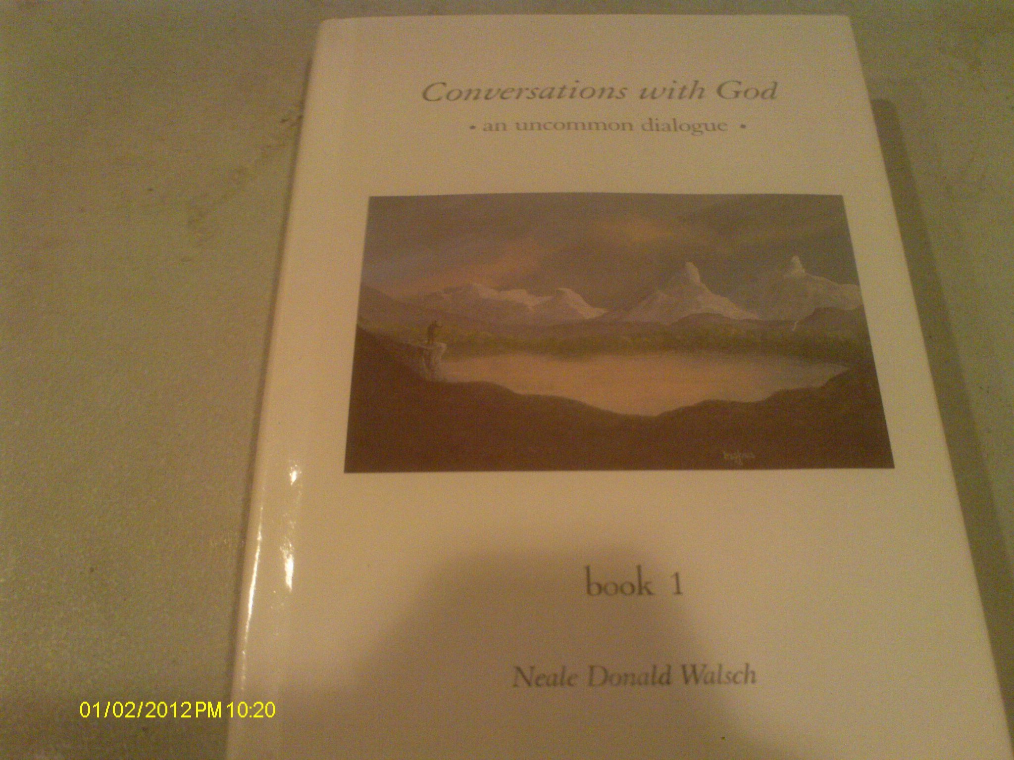Conversations With God : An Uncommon Dialogue