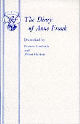 [The Diary of a Young Girl: Play] (By: Frances Goodrich) [published: January, 1998]