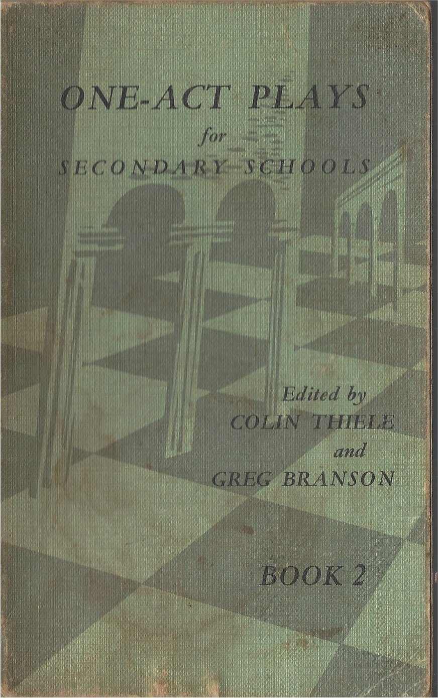 One-act Plays for Secondary Schools Book 2 compiled by Colin; Branson, Greg (eds) Thiele