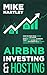 Airbnb Investing and Hostin...