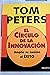 El Círculo De La Innovación : Amplíe Su Camino Al Éxito