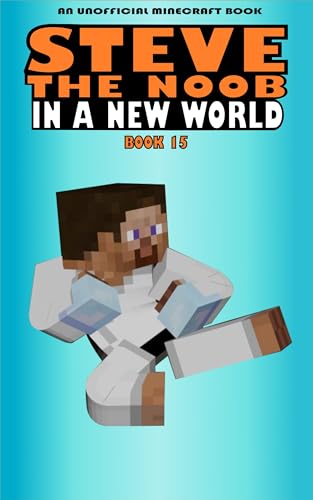 In a New World: Book 15 (Steve the Noob in a New World (Saga 2))