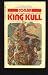King Kull (Lancer Science-Fantasy, No. 75371)