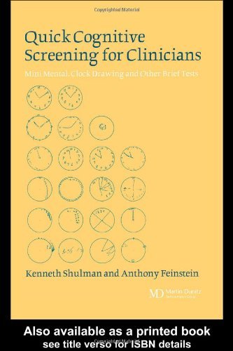 Quick Cognitive Screening for Clinicians: Mini-Mental, Clock-drawing and Other Brief Tests by Kenneth I. Shulman (2003-06-26)
